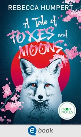 Humpert | A Tale of Foxes and Moons | E-Book | sack.de