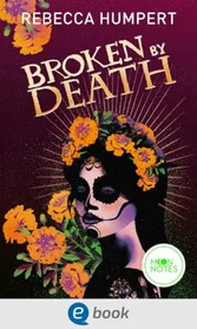 Humpert |  Legends of Mictlan 2. Broken by Death | eBook | Sack Fachmedien