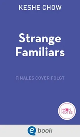 Chow |  Seamere College 1. Strange Familiars | eBook | Sack Fachmedien