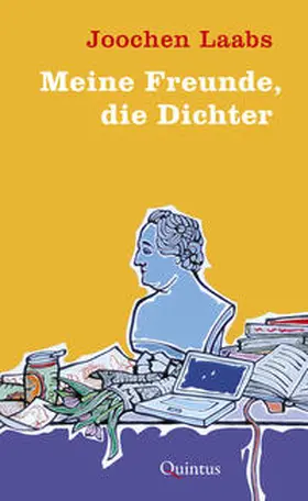 Laabs |  Meine Freunde, die Dichter | Buch |  Sack Fachmedien