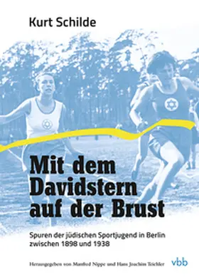 Schilde / Nippe / Teichler |  Mit dem Davidstern auf der Brust | Buch |  Sack Fachmedien
