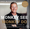 Fischer |  Monkey see - Monkey do | Sonstiges |  Sack Fachmedien