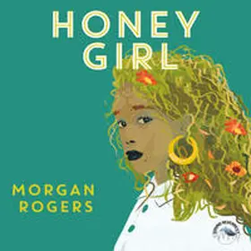 Rogers |  Honey Girl | Sonstiges |  Sack Fachmedien