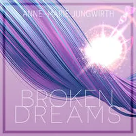 Junwirth |  Broken Dreams | Sonstiges |  Sack Fachmedien