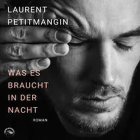 Petitmangin |  Was es braucht in der Nacht | Sonstiges |  Sack Fachmedien