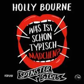 Bourne |  Was ist schon typisch Mädchen? | Sonstiges |  Sack Fachmedien