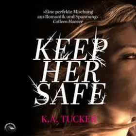 Tucker |  Keep her safe | Sonstiges |  Sack Fachmedien