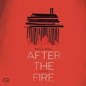 Hill |  After the fire | Sonstiges |  Sack Fachmedien