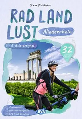 Steinbicker |  BVA RadLandLust Niederrhein, 32 Lieblingstouren mit Knotenpunkten | Buch |  Sack Fachmedien
