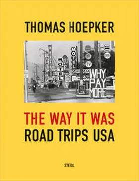 Hoepker / Langer |  The Way it was. Road Trips USA | Buch |  Sack Fachmedien