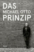 Otto |  Das Michael Otto Prinzip | Buch |  Sack Fachmedien