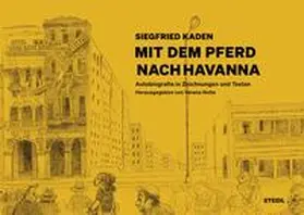 Kaden / Nolte |  Mit dem Pferd nach Havanna | Buch |  Sack Fachmedien