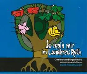  So red'n mir im Landkreis Roth | Buch |  Sack Fachmedien