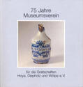  75 Jahre Museumsverein für die Grafschaften Hoya, Diepholz und Wölpe e.V. | Buch |  Sack Fachmedien