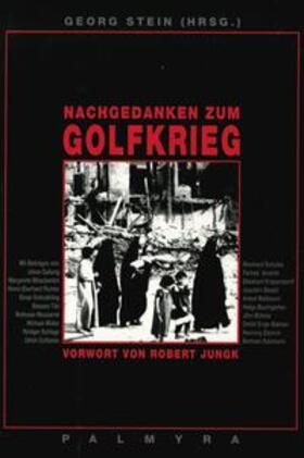 Stein |  Nachgedanken zum Golfkrieg | Buch |  Sack Fachmedien