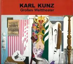 Karl Kunz. Grosses Welttheater | Buch |  Sack Fachmedien