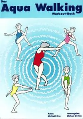 Ono / DeToia |  Das Aqua Walking Workout-Buch | Buch |  Sack Fachmedien