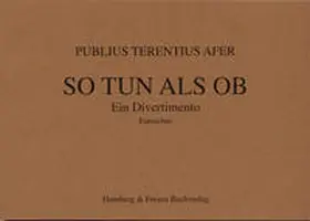 Terenz |  So tun als ob | Buch |  Sack Fachmedien