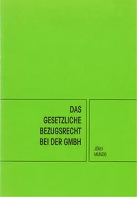 Munzig |  Das gesetzliche Bezugsrecht bei der GmbH | Buch |  Sack Fachmedien