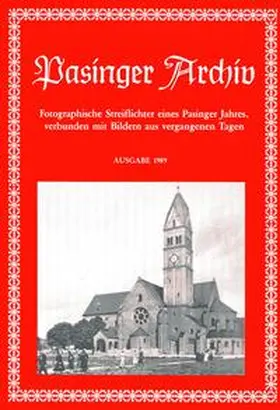 Hasselwander / Ebert |  Pasinger Archiv. Fotographische Streiflichter eines Pasinger Jahres,... / Pasinger Archiv Ausgabe 1989 | Buch |  Sack Fachmedien