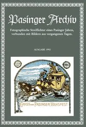 Hasselwander |  Pasinger Archiv. Fotographische Streiflichter eines Pasinger Jahres,... / Pasinger Archiv. Fotographische Streiflichter eines Pasinger Jahres,... | Buch |  Sack Fachmedien
