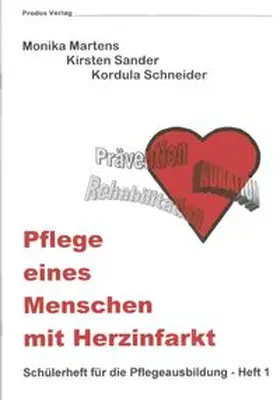 Meyer-Rentz / Sander / Schneider |  Pflege eines Menschen mit Herzinfarkt | Buch |  Sack Fachmedien
