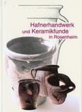 Birkmaier / Hagn / Darga |  Hafnerhandwerk und Keramikfunde in Rosenheim | Buch |  Sack Fachmedien