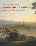 Mair / Pilz |  Rosenheimer Stadtbilder | Buch |  Sack Fachmedien