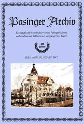 Hasselwander / Ebert |  Pasinger Archiv. Fotographische Streiflichter eines Pasinger Jahres,... / Pasinger Archiv. Fotographische Streiflichter eines Pasinger Jahres,... | Buch |  Sack Fachmedien