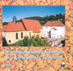 Schwarz / Harnisch / Graf | Heimatkundliches Jahrbuch des Landkreises Kronach | Buch | 978-3-9803467-2-6 | sack.de