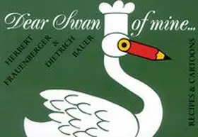 Frauenberger |  Dear Swan of mine... | Buch |  Sack Fachmedien