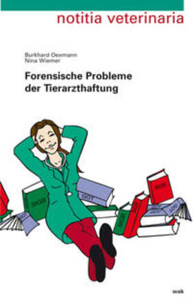 Oexmann / Wiemer | Forensische Probleme der Tierarzthaftung | Buch | 978-3-9804250-6-3 | sack.de