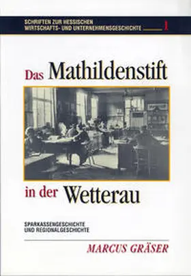 Gräser |  Das Mathildenstift in der Wetterau | Buch |  Sack Fachmedien