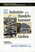 Berding |  125 Jahre Industrie- und Handelskammer Giessen | Buch |  Sack Fachmedien