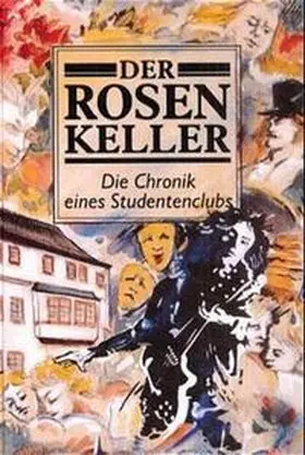 Trillhose / Böse / Bernhardt |  Der Rosenkeller | Buch |  Sack Fachmedien