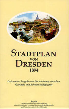 Schmidt | Stadtplan von Dresden 1894 | Sonstiges | 978-3-9804637-9-9 | sack.de