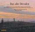 Fröhlich / Goethe / Kleist |  Das alte Dresden/CD | Sonstiges |  Sack Fachmedien