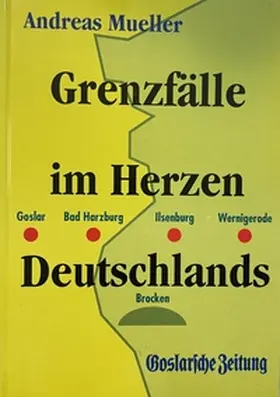 Müller |  Grenzfälle im Herzen Deutschlands | Buch |  Sack Fachmedien