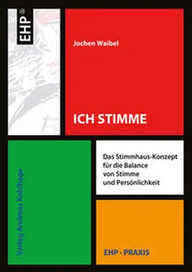 Waibel / Kohlhage |  Ich stimme | Buch |  Sack Fachmedien