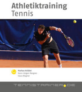 Knödel / Mergner / Wagner | Athletiktraining Tennis | Buch | 978-3-9804921-3-3 | sack.de