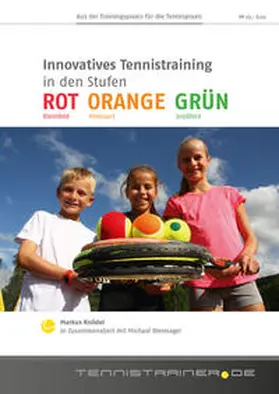 Knödel |  Innovatives Tennistraining in den Stufen ROT ORANGE GRÜN | Buch |  Sack Fachmedien