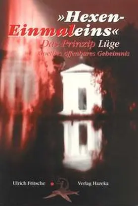 Fritsche |  Hexen-Einmaleins - das Prinzip Lüge | Buch |  Sack Fachmedien