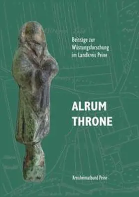 Kreisheimatbund Peine e.V. / Budde / Spiller |  Alrum, Throne | Buch |  Sack Fachmedien