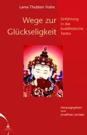 Yeshe / Landaw |  Wege zur Glückseligkeit | Buch |  Sack Fachmedien