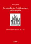 Jager / Gottlob |  Formenlehre der norddeutschen Backsteingotik | Buch |  Sack Fachmedien