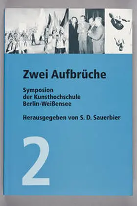 Sauerbier / Ebert |  Zwei Aufbrüche | Buch |  Sack Fachmedien
