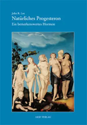 Lee / Gerz |  Natürliches Progesteron | Buch |  Sack Fachmedien