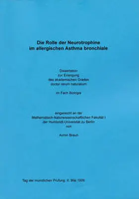 Braun |  Die Rolle der Neurotrophine im allergischen Asthma bronchiale | Buch |  Sack Fachmedien