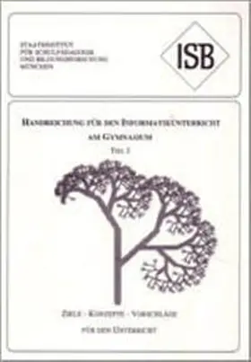 Findeis / Ettinger / Freiberger |  Handreichungen für den Informatikunterricht am Gymnasium. Ziele -... / Handreichungen für den Informatikunterricht am Gymnasium. Ziele -... | Buch |  Sack Fachmedien