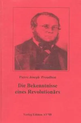 Proudhon / Hillmann |  Bekenntnisse eines Revolutionärs | Buch |  Sack Fachmedien